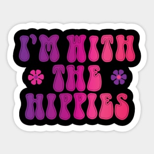 I'm with the hippies Sticker